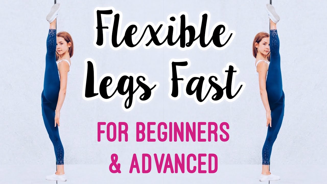 Get Flexible Legs! Stretches for Leg & Hip Flexibility - YouTube Get Flexible Legs! Stretches For Leg & Hip Flexibility - Youtube